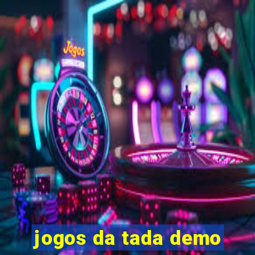 jogos da tada demo